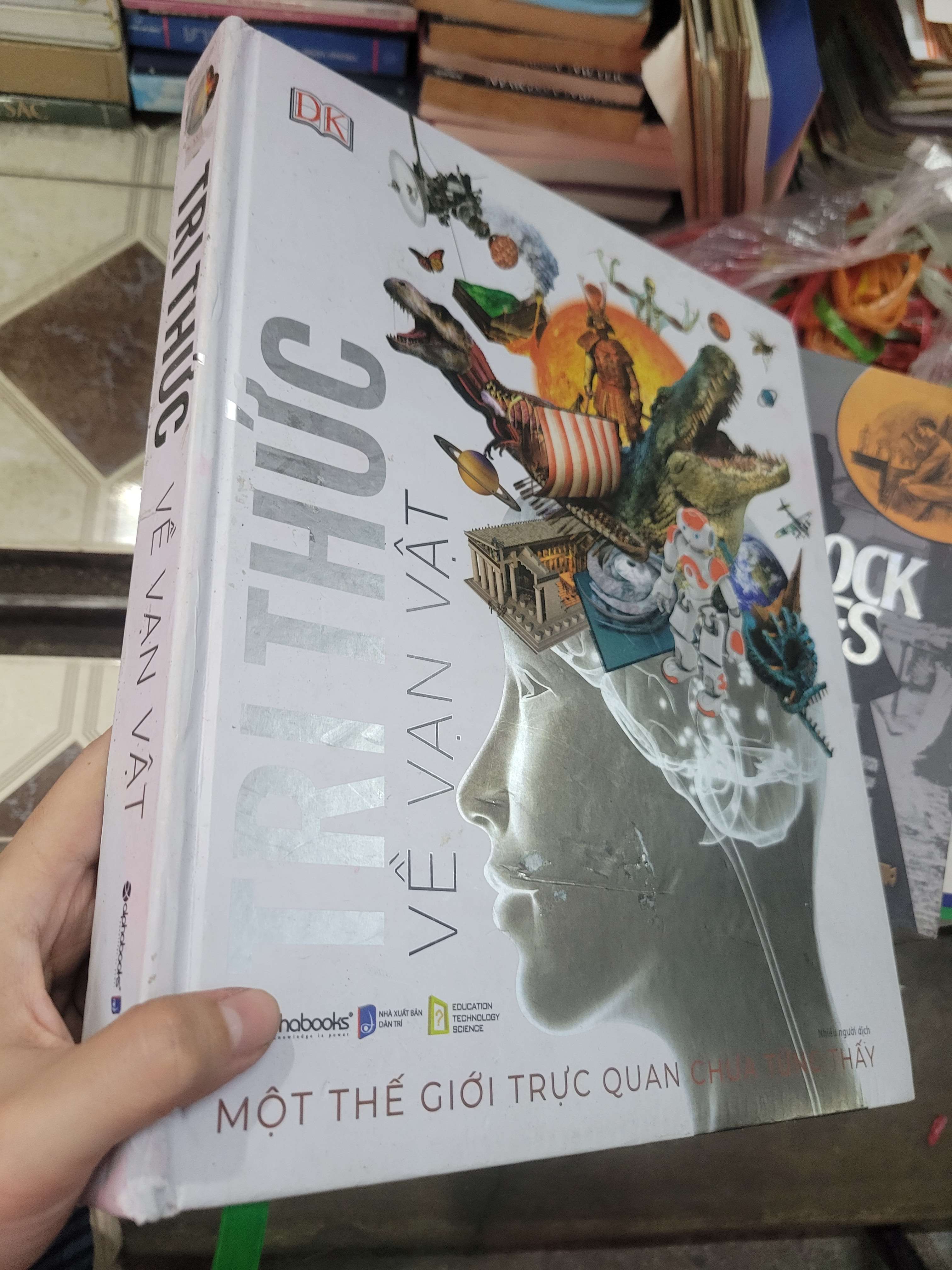 Tri thức về vạn vật bìa cứng 2019 mới 70% bị ẩm (Sách kiến thức tổng hợp) BGB