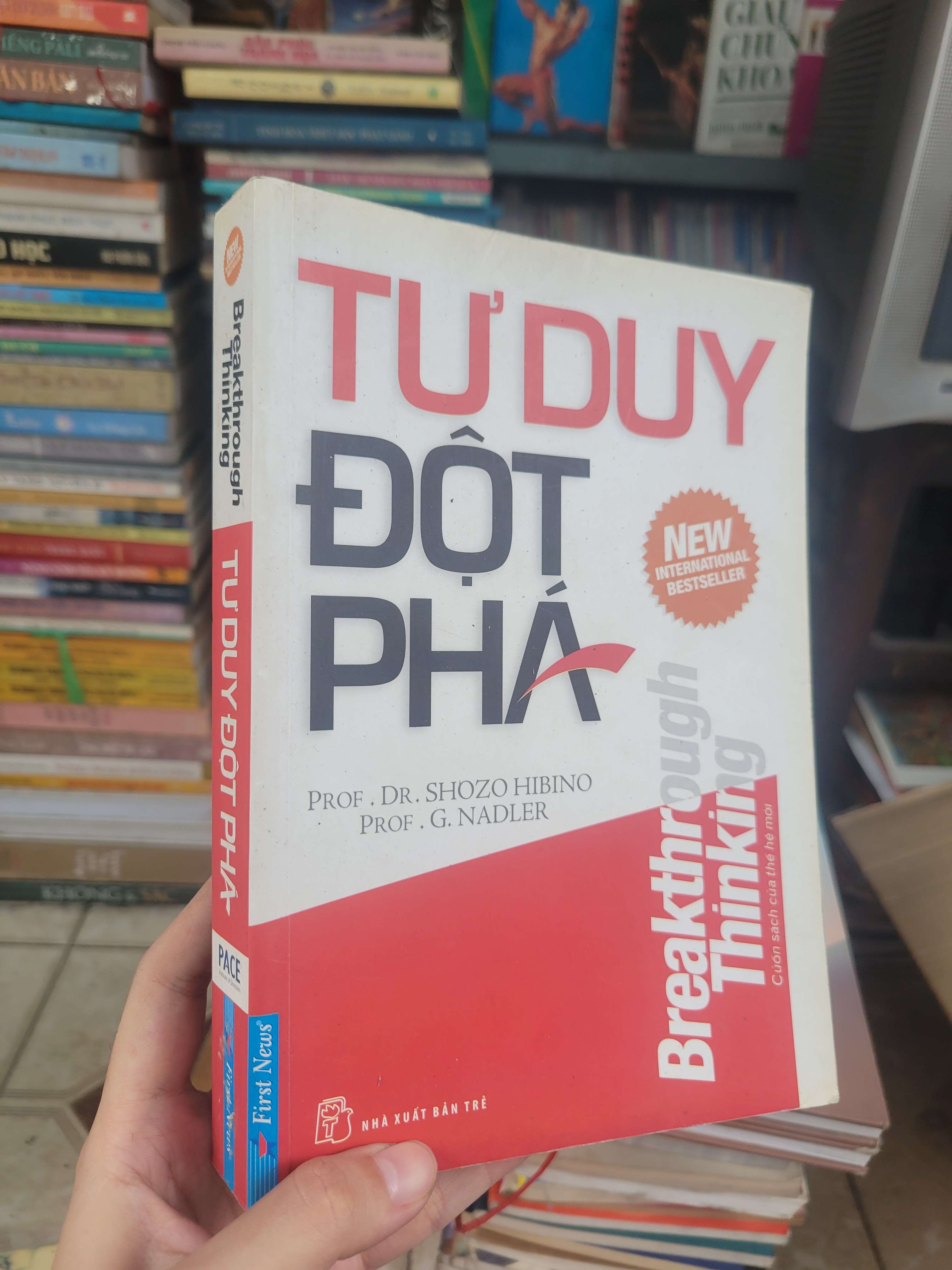 Tư duy đột phá - Prof. Dr. Shozo Hibino, Prof. G. Nadler 2012 mới 70% có vệt nước, có chữ (Sách kỹ năng) BGB
