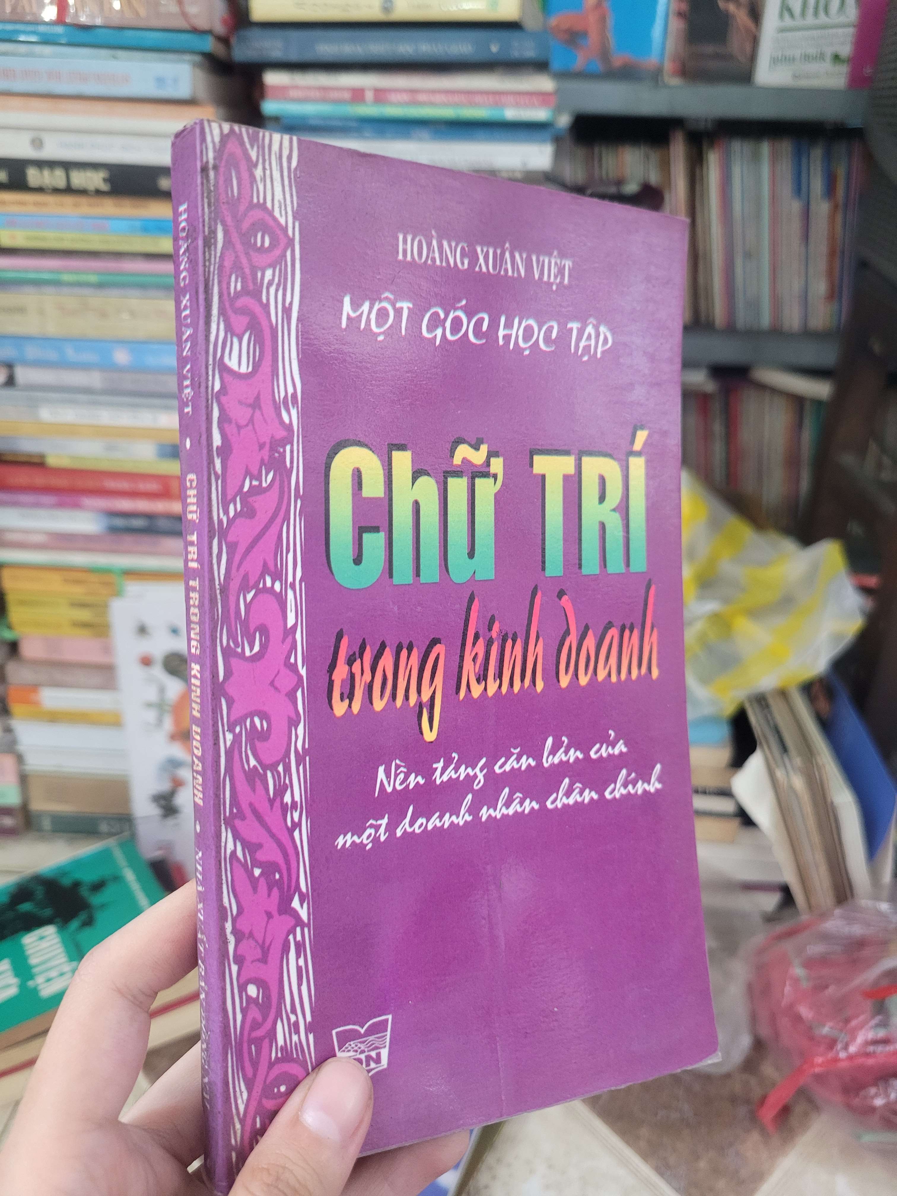 Chữ trí trong kinh doanh - Hoàng Xuân Việt 1998 mới 80% (Kinh doanh - Marketing) BGB