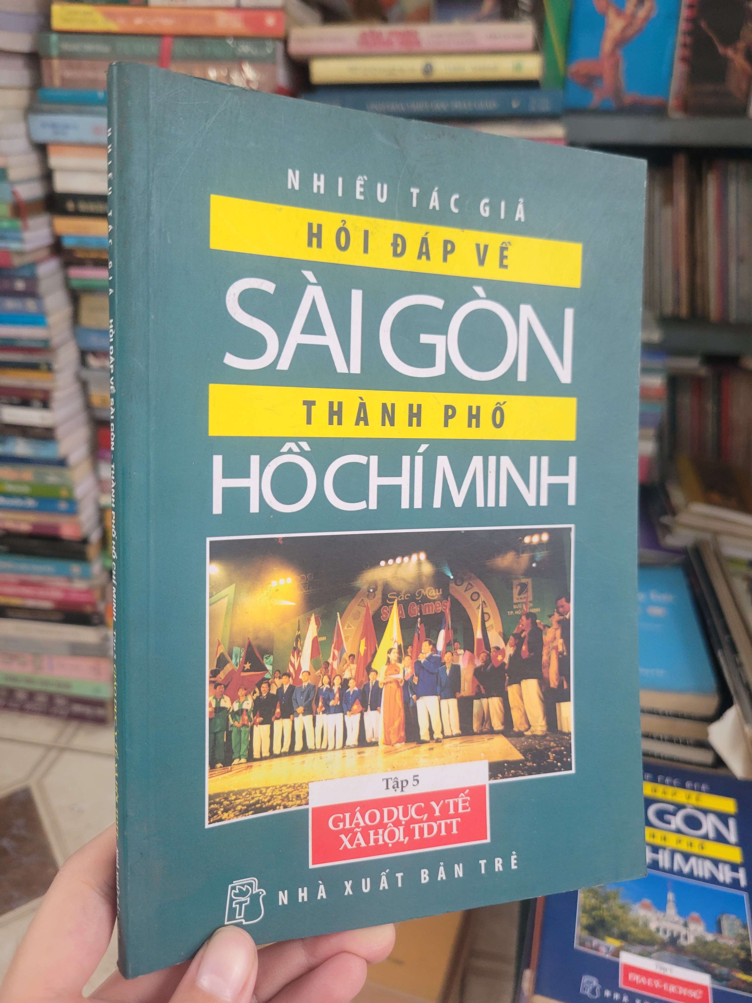 Hỏi đáp về Sài Gòn thành phố Hồ Chí Minh tập 5: Giáo dục, y tế, xã hội, TDTT - Nhiều tác giả 2007 mới 80% (Sách lịch sử - triết học) BGB