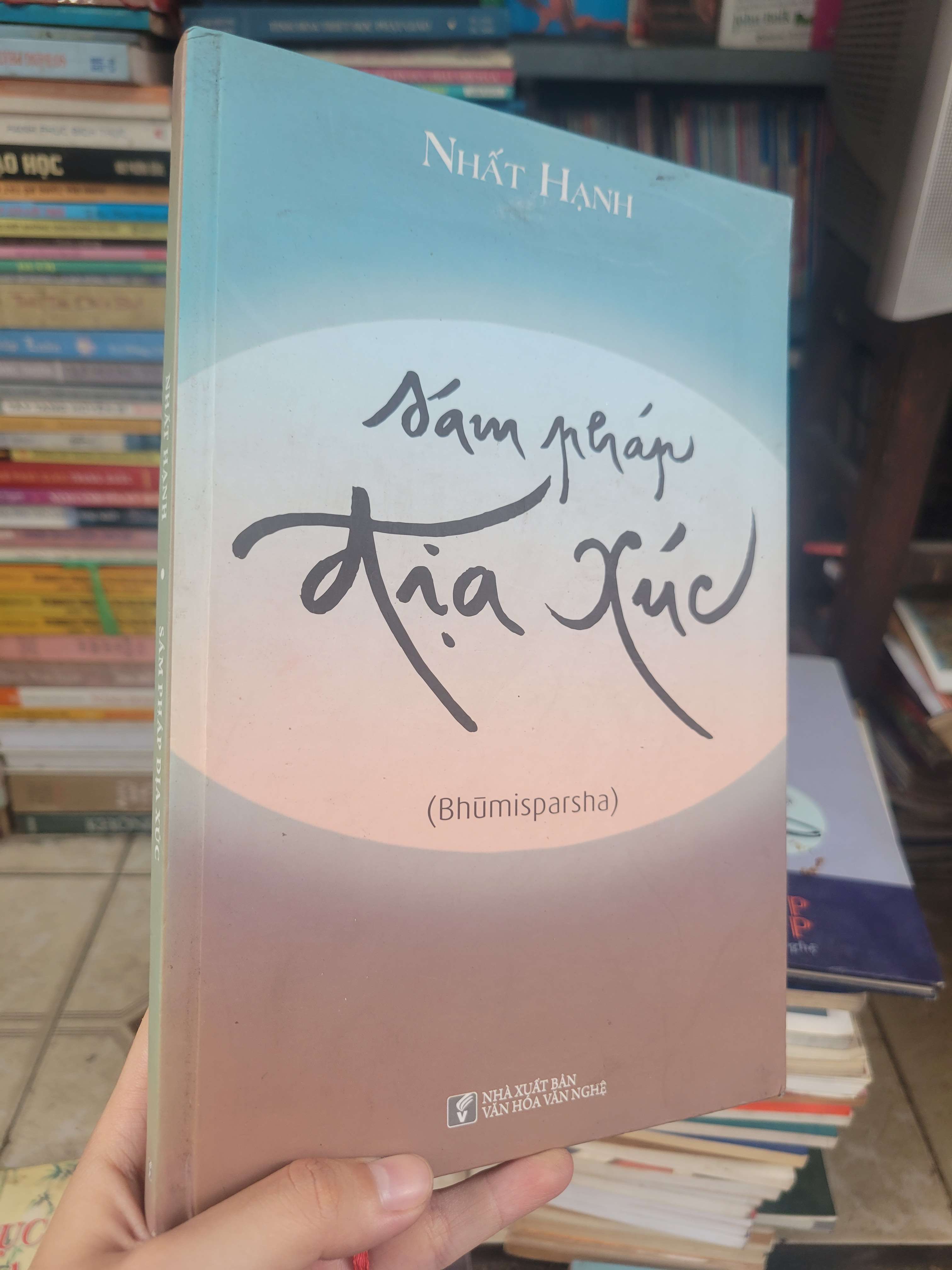 Sám pháp địa xúc - Nhất Hạnh bìa cứng 2014 mới 80% (Sách tôn giáo - tâm linh) BGB