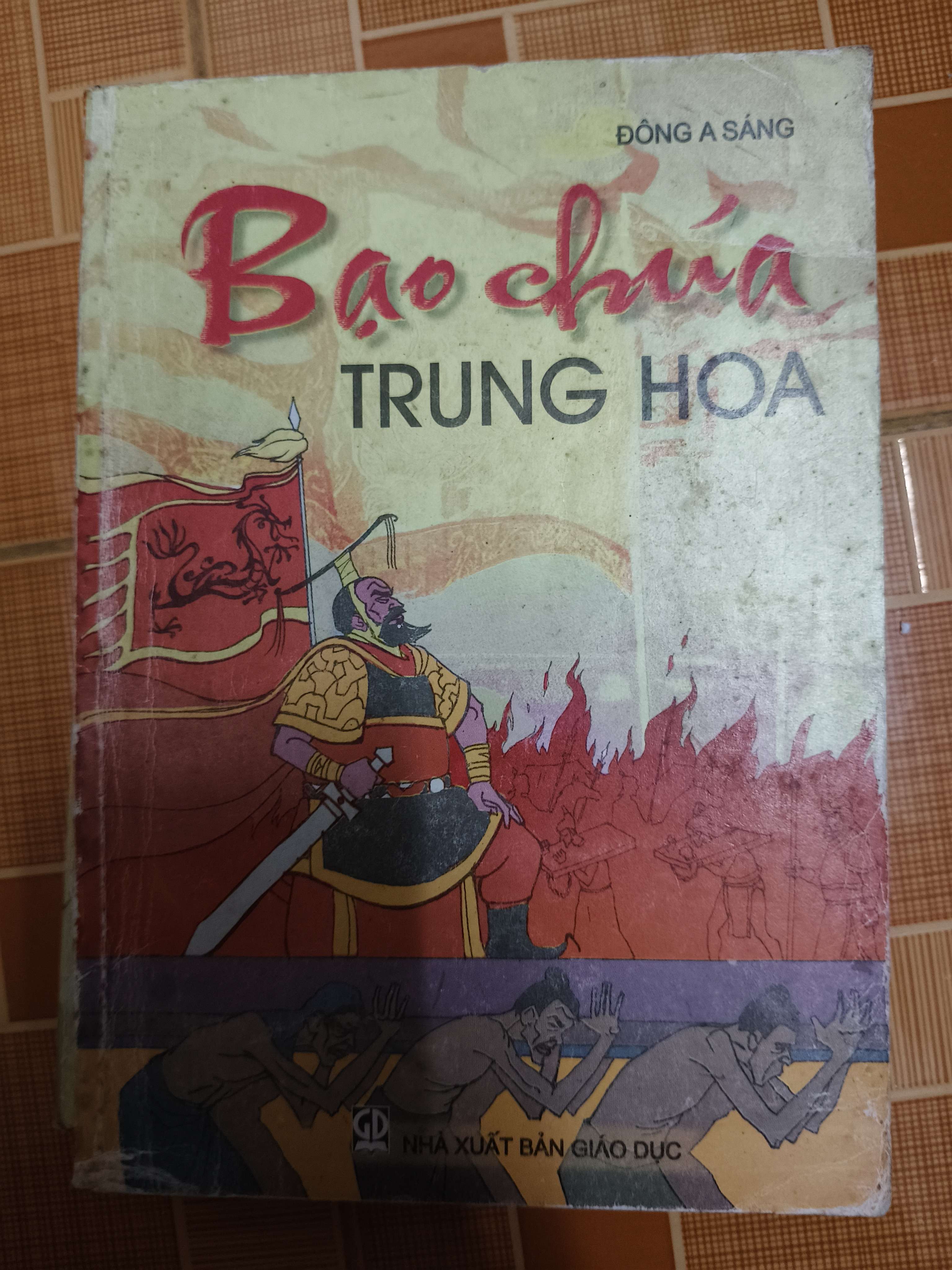 Bạo chúa Trung Hoa (Sách lịch sử - triết học) ANTQ
