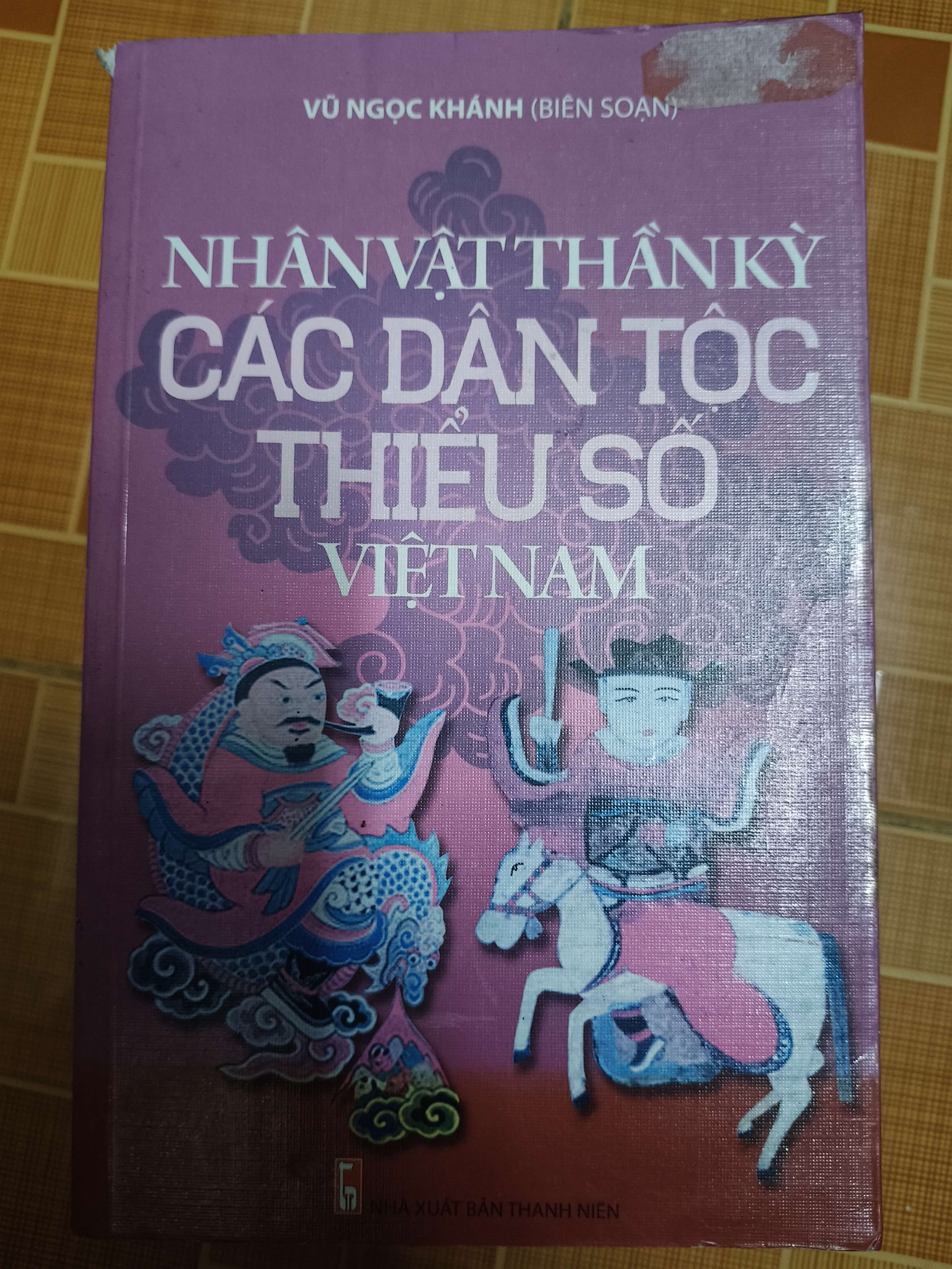 Nhân vật thần kỳ các dân tộc thiểu số Việt Nam (Sách lịch sử - triết học) ANTQ