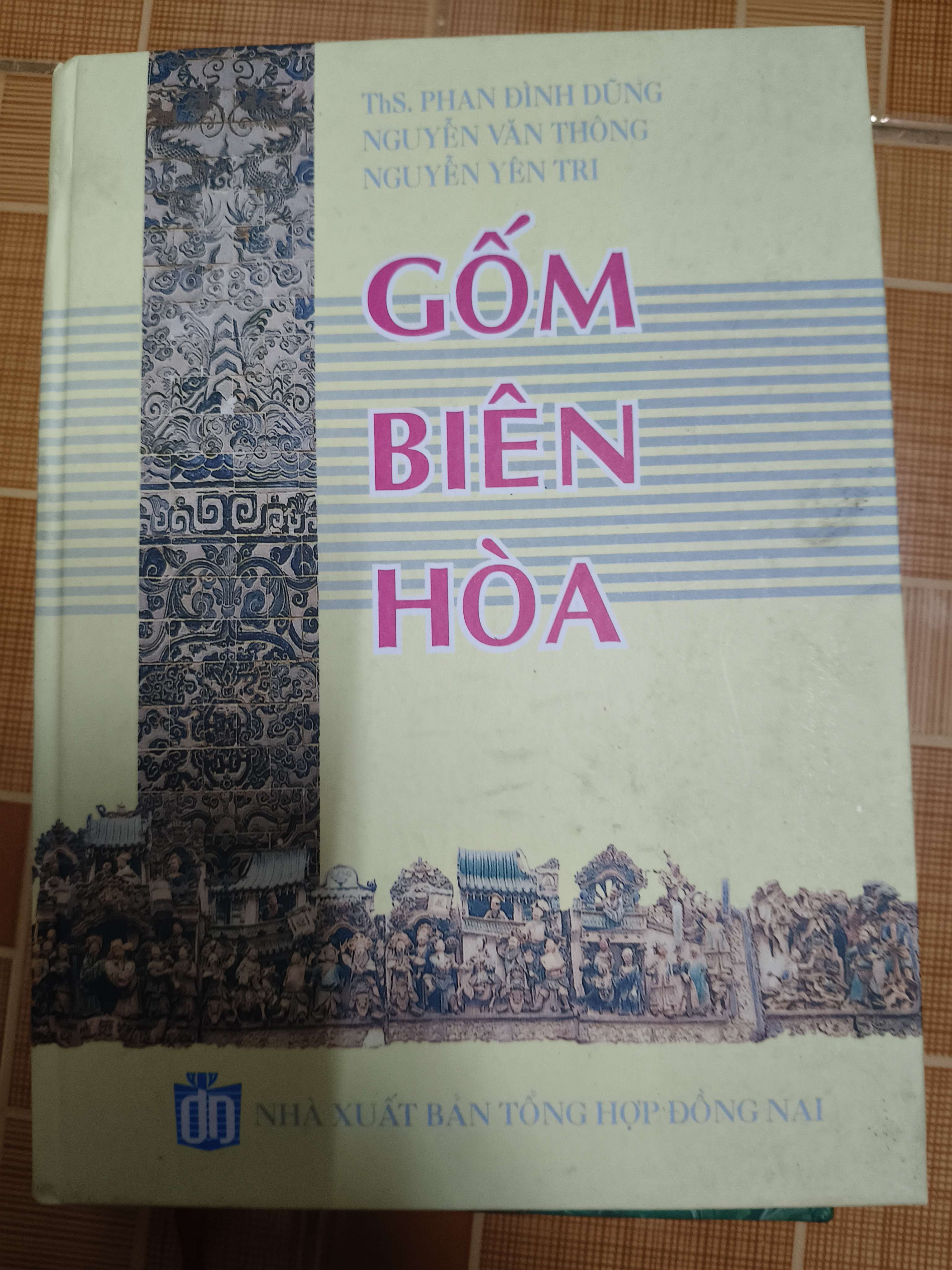 Gốm Biên Hòa (Bìa cứng) (Lịch sử Việt Nam) ANTQ