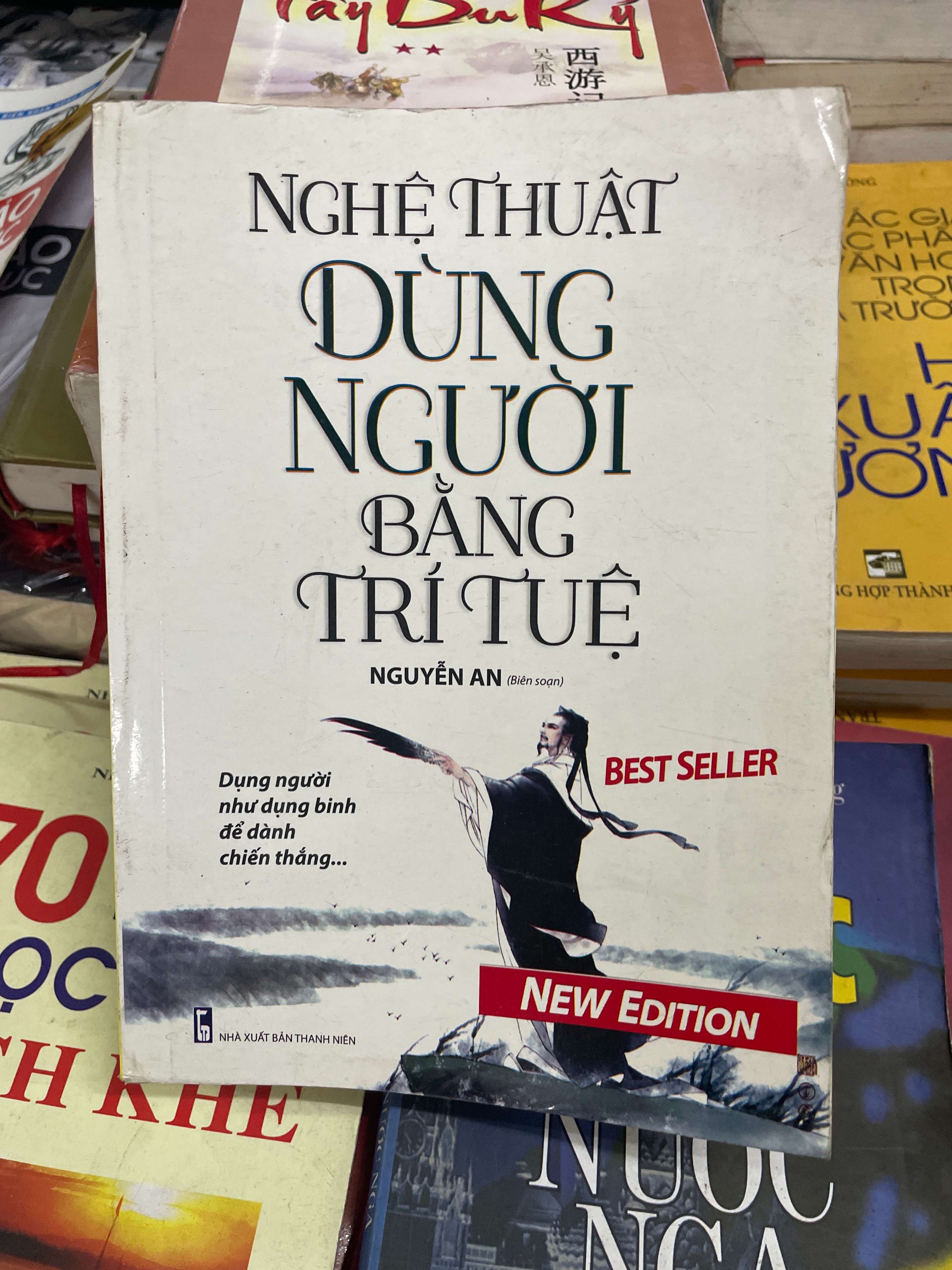 Nghệ thuật dùng người bằng trí tuệ - Nguyễn An 2019 (Kỹ năng sống) VAVO