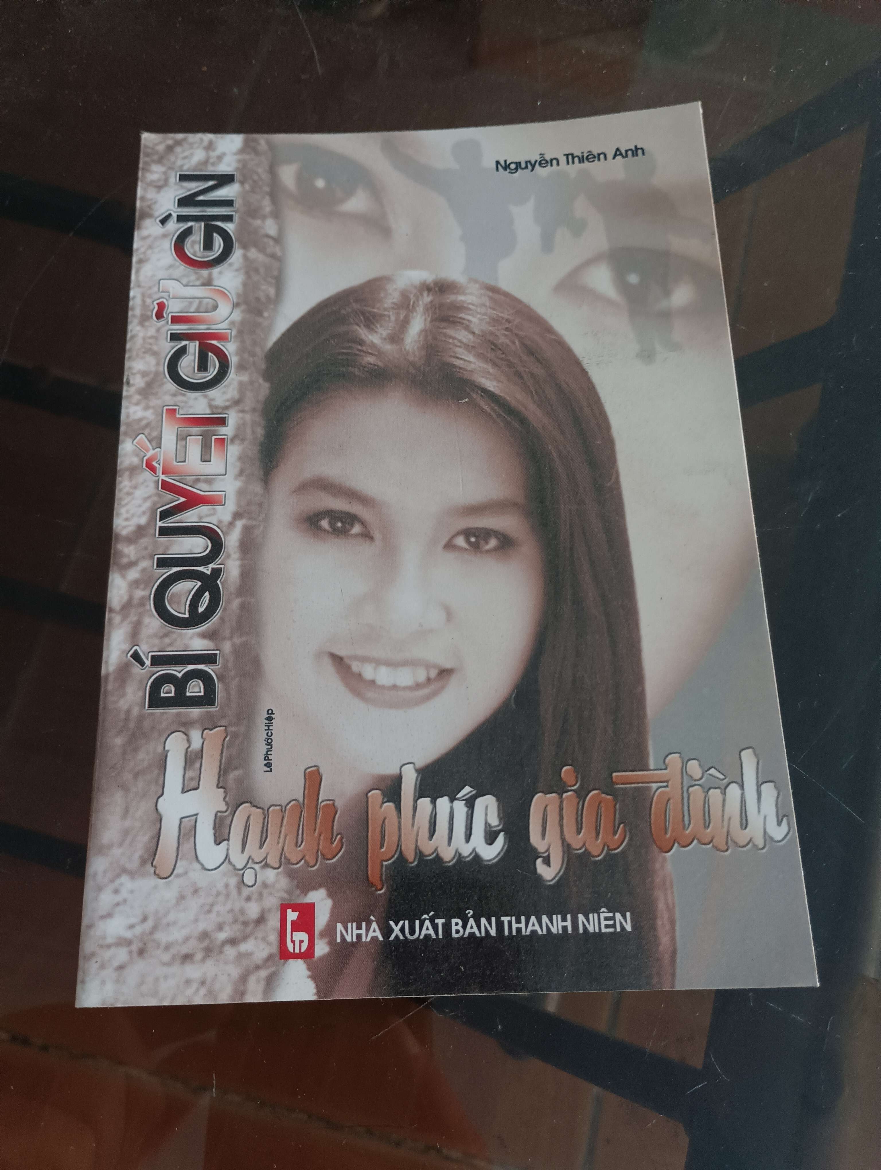Bí Quyết Giữ Gìn Hạnh Phúc Gia Đình - Nguyễn Thiên Anh 1999 (Kỹ năng sống) VAVO