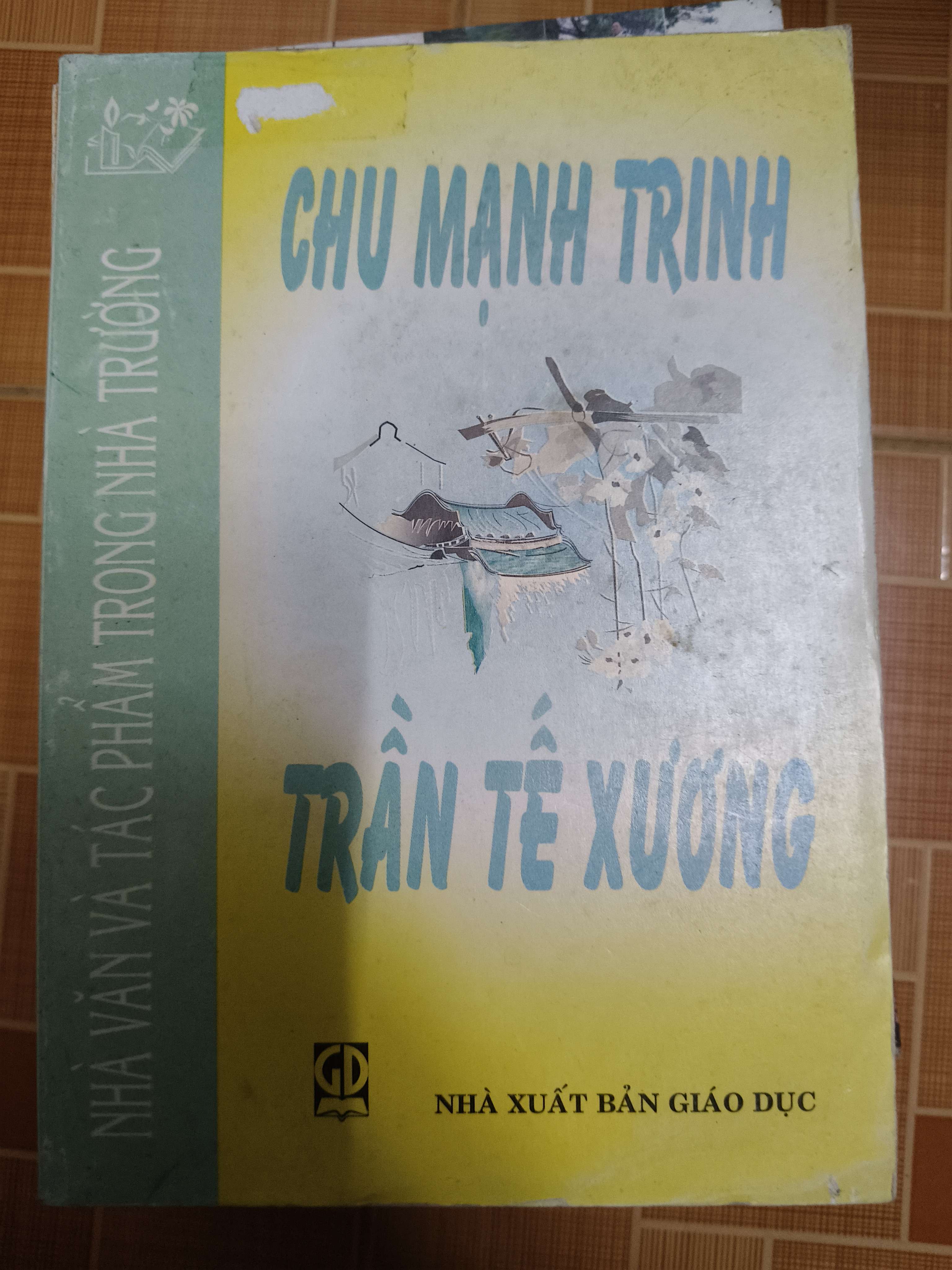 Nhà văn và tác phẩm trong nhà trường Chu Mạnh Trinh Trần Tế Xương (Sách văn học) ANTQ