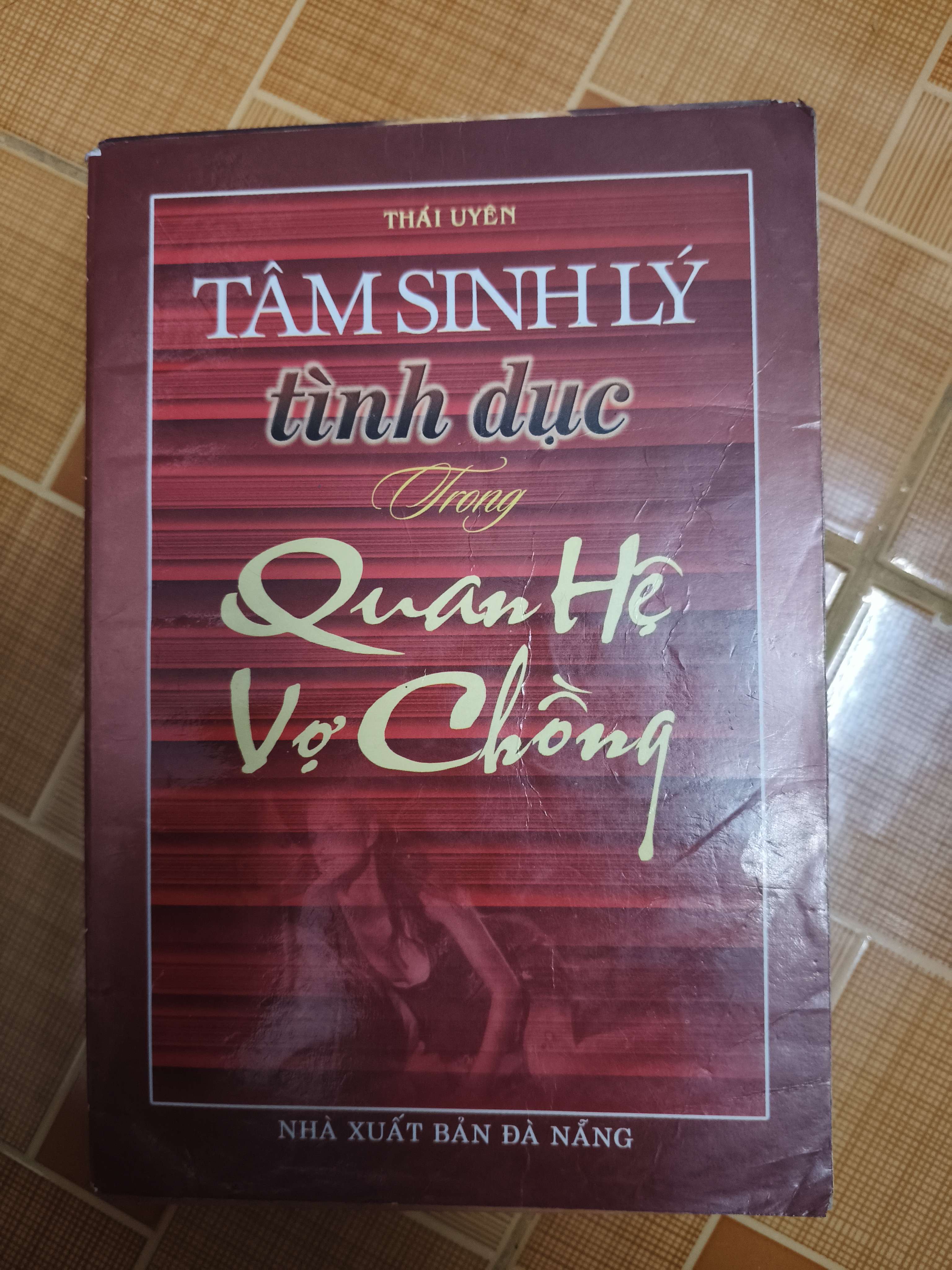 Tâm sinh lý tình dục trong quan hệ vợ chồng (Sách Y học - Sức khỏe - Thể thao) ANTQ