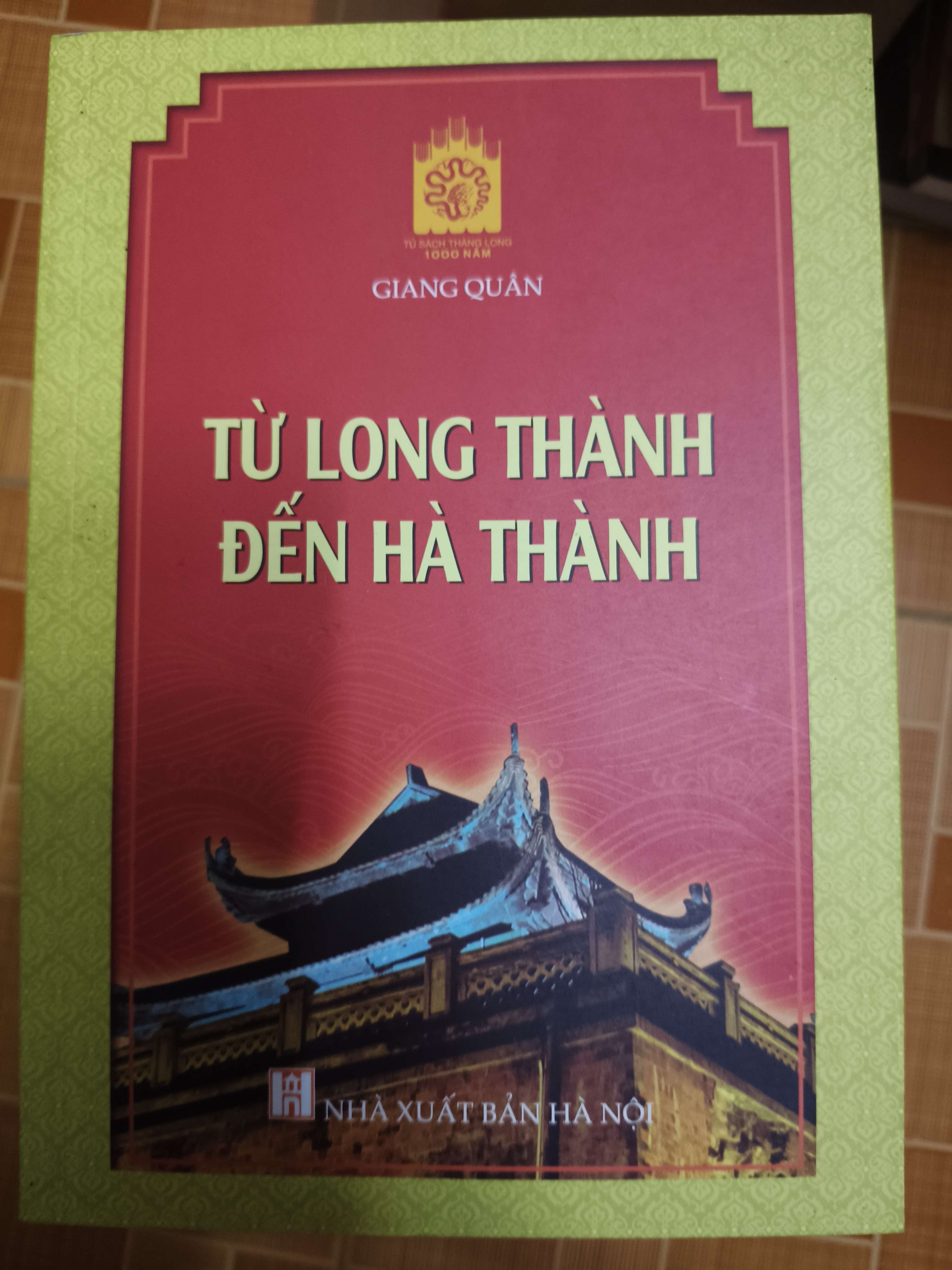 Từ Long thành đến Hà thành (Lịch sử Việt Nam) ANTQ