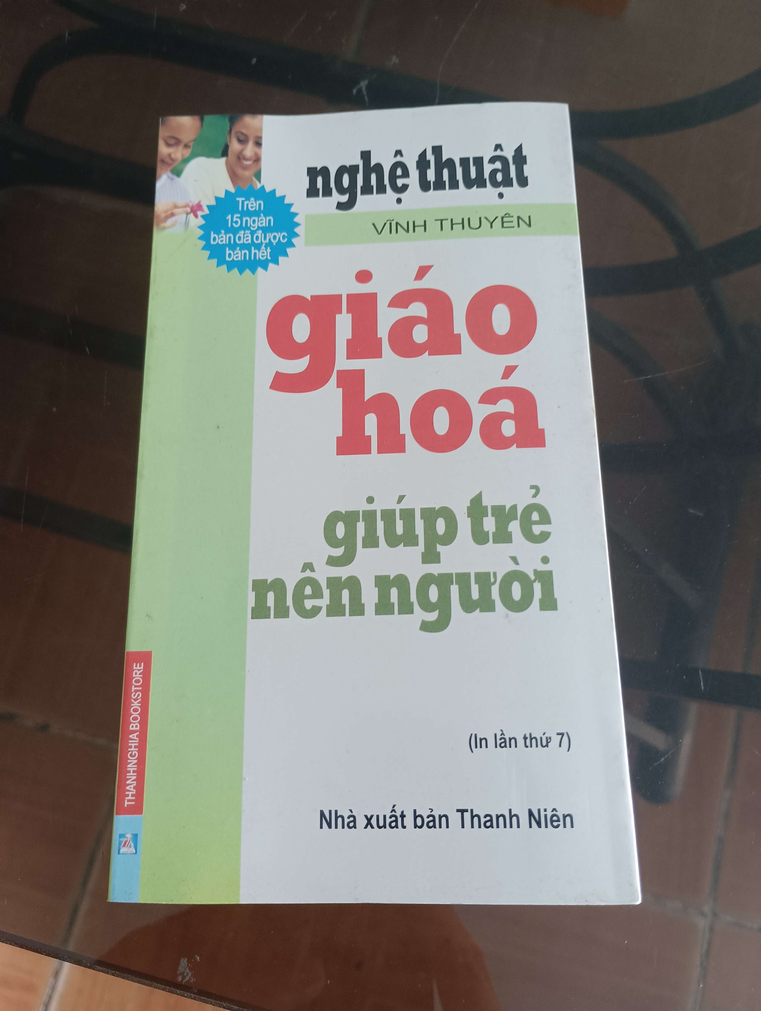 Nghệ Thuật Giáo Hóa Giúp Trẻ Nên Người - Vĩnh Thuyên 2009 (Sách làm cha mẹ) VAVO