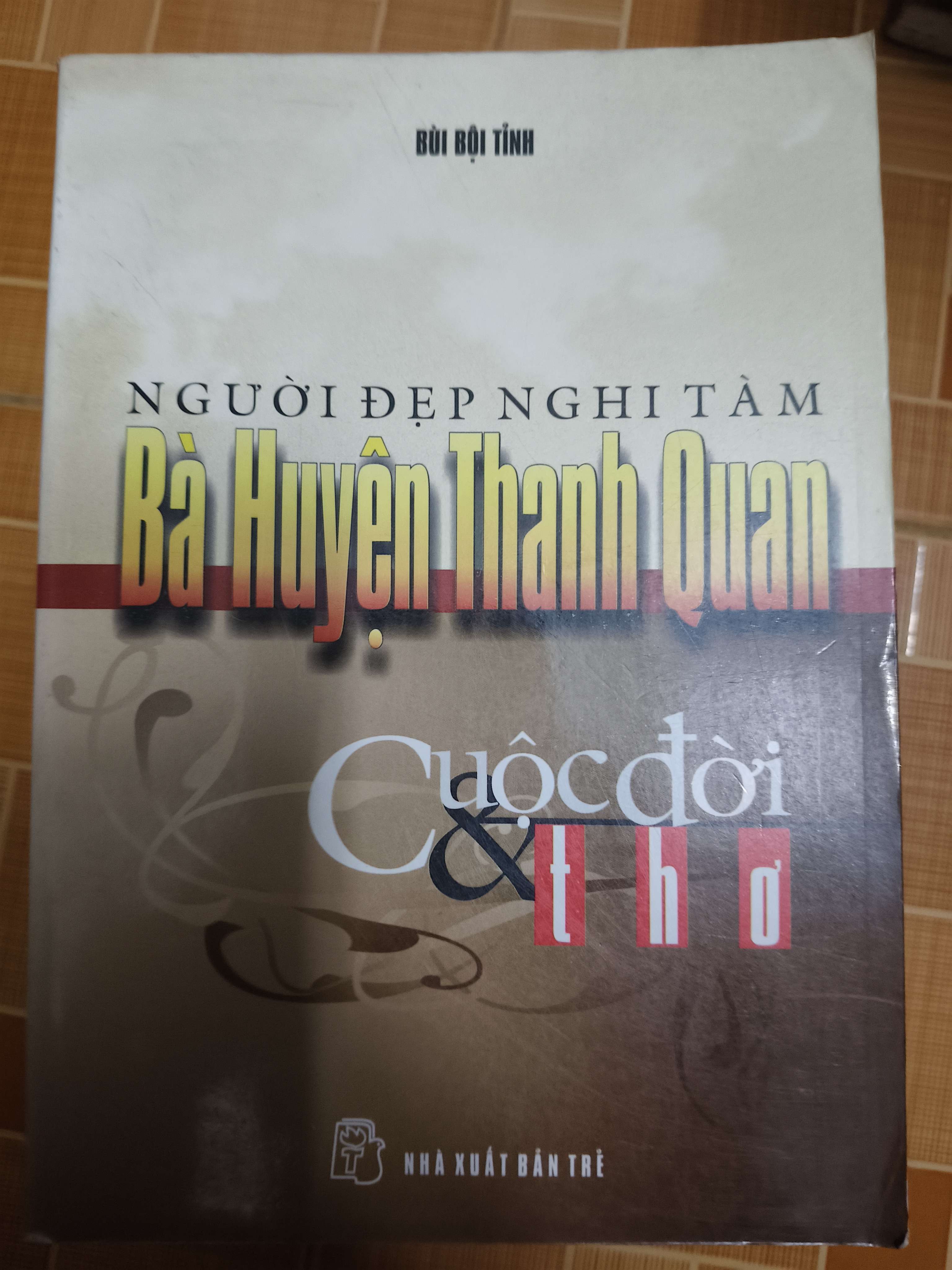 Người đẹp Nghi Tàm Bà Huyện Thanh Quan cuộc đời và thơ (Sách văn học) ANTQ