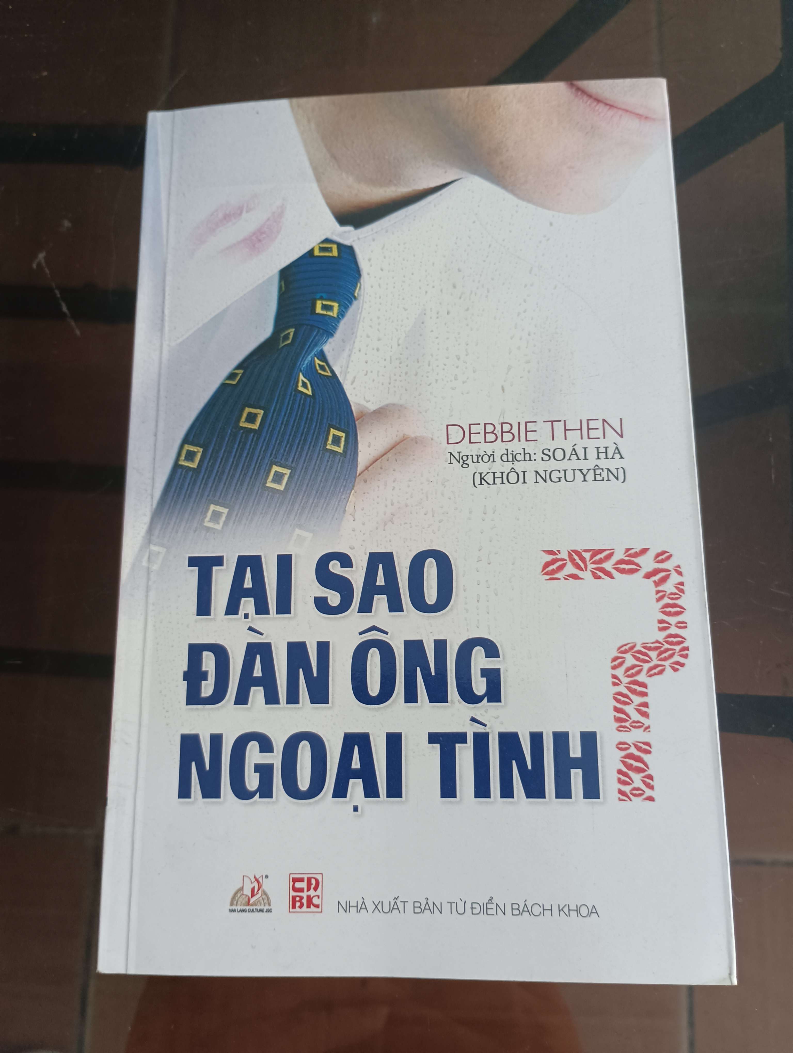 Tại Sao Đàn Ông Ngoại Tình? - Debbie Then 2012 (Sách tâm lý học - giới tính) VAVO