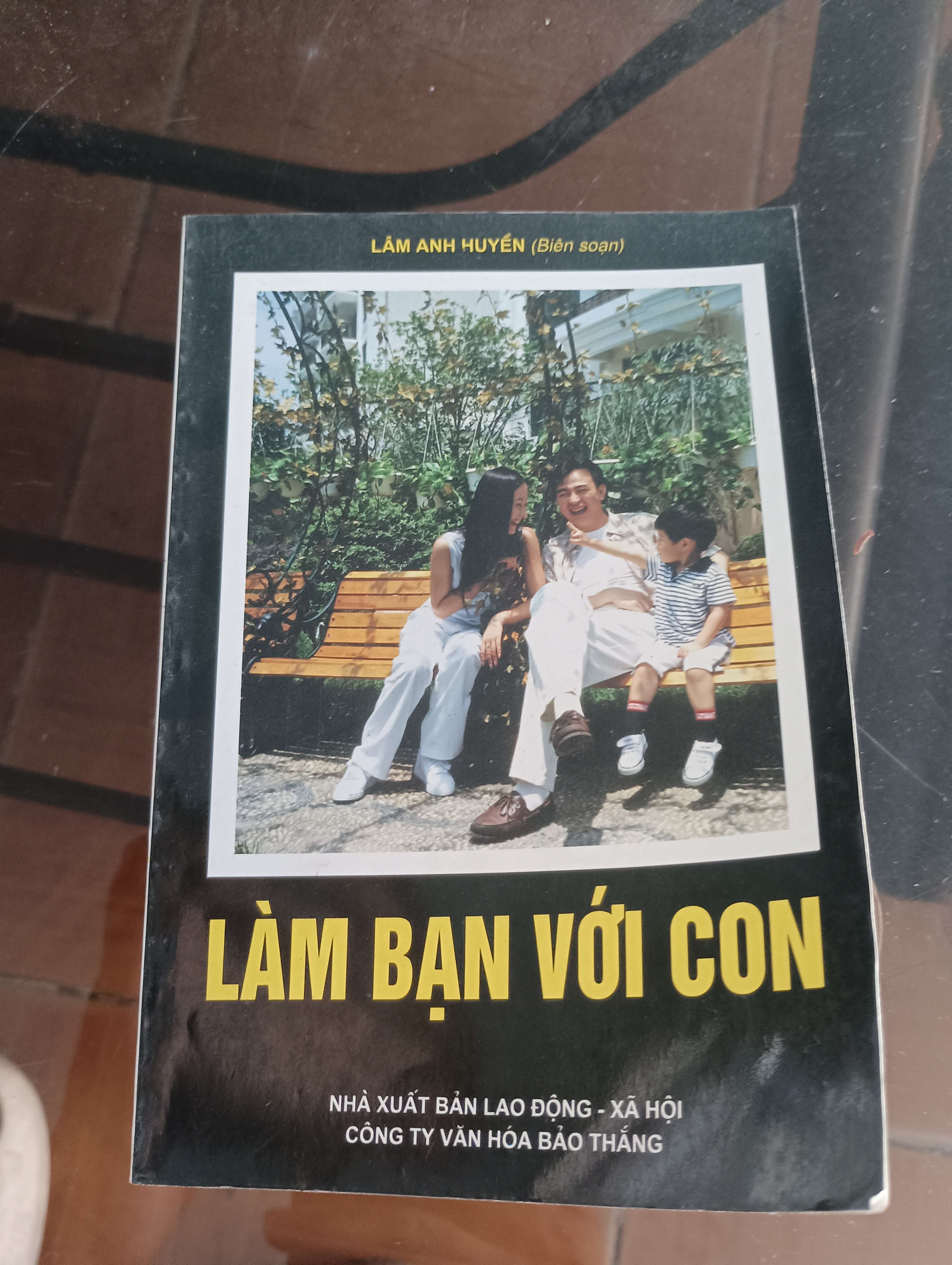 Làm Bạn Với Con - Lâm Anh Huyền 2006 (Sách làm cha mẹ) VAVO