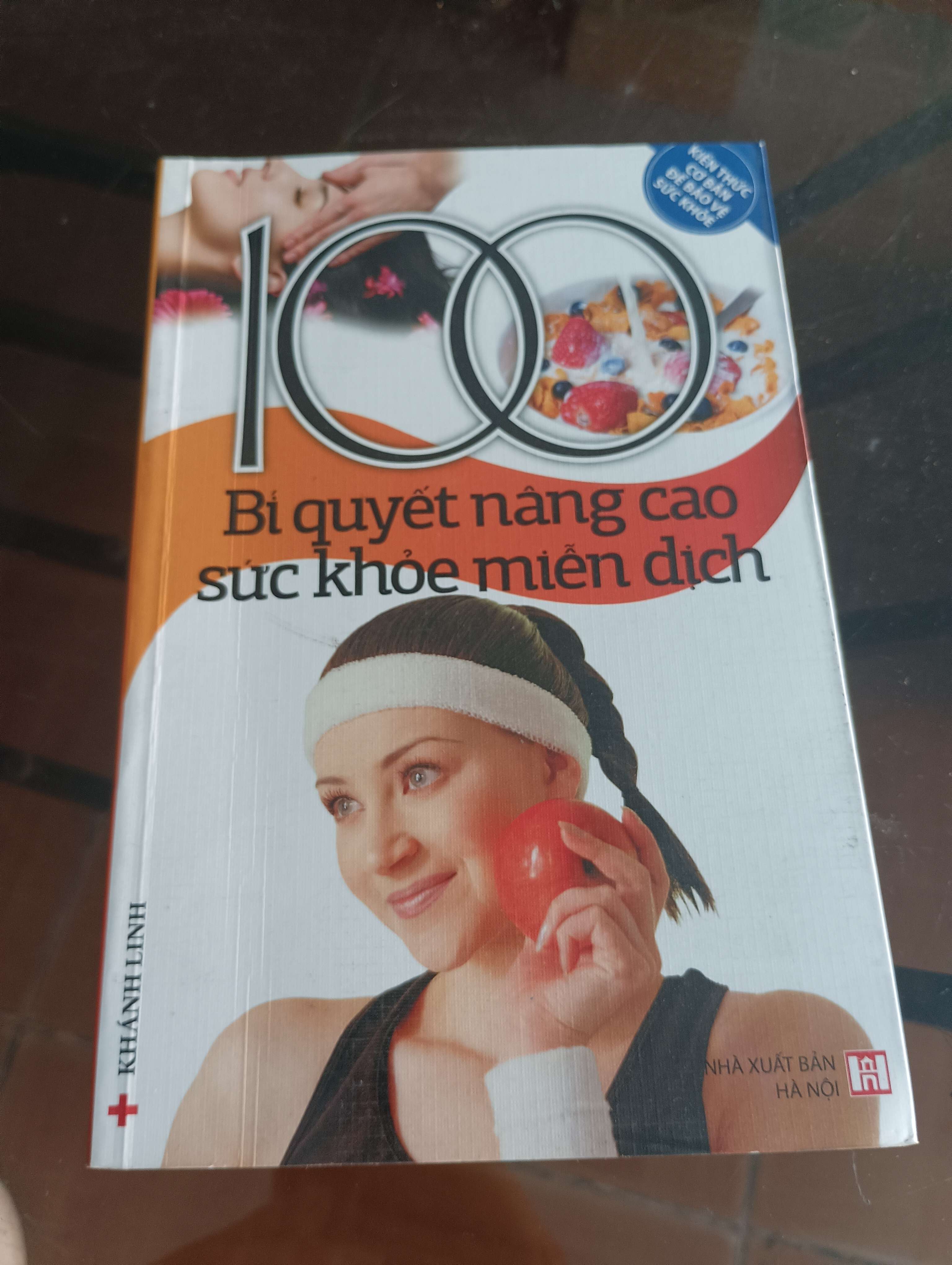 100 Bí Quyết Nâng Cao Sức Khỏe Miễn Dịch - Khánh Linh 2012 (Sách Y học - Sức khỏe - Thể thao) VAVO