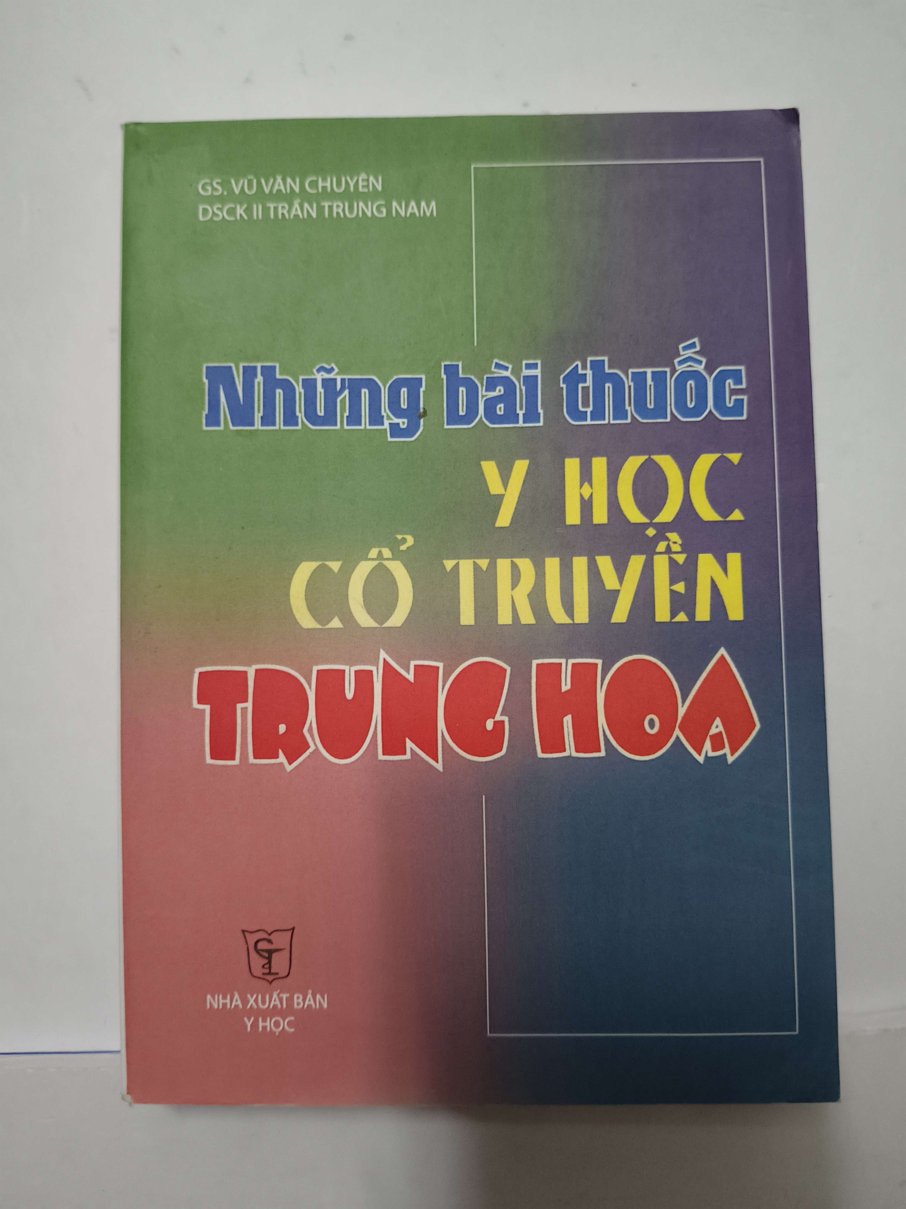 Những bài thuốc y học cổ truyền Trung Hoa (PhotoR ) (Sách Y học - Sức khỏe - Thể thao) ANTQ
