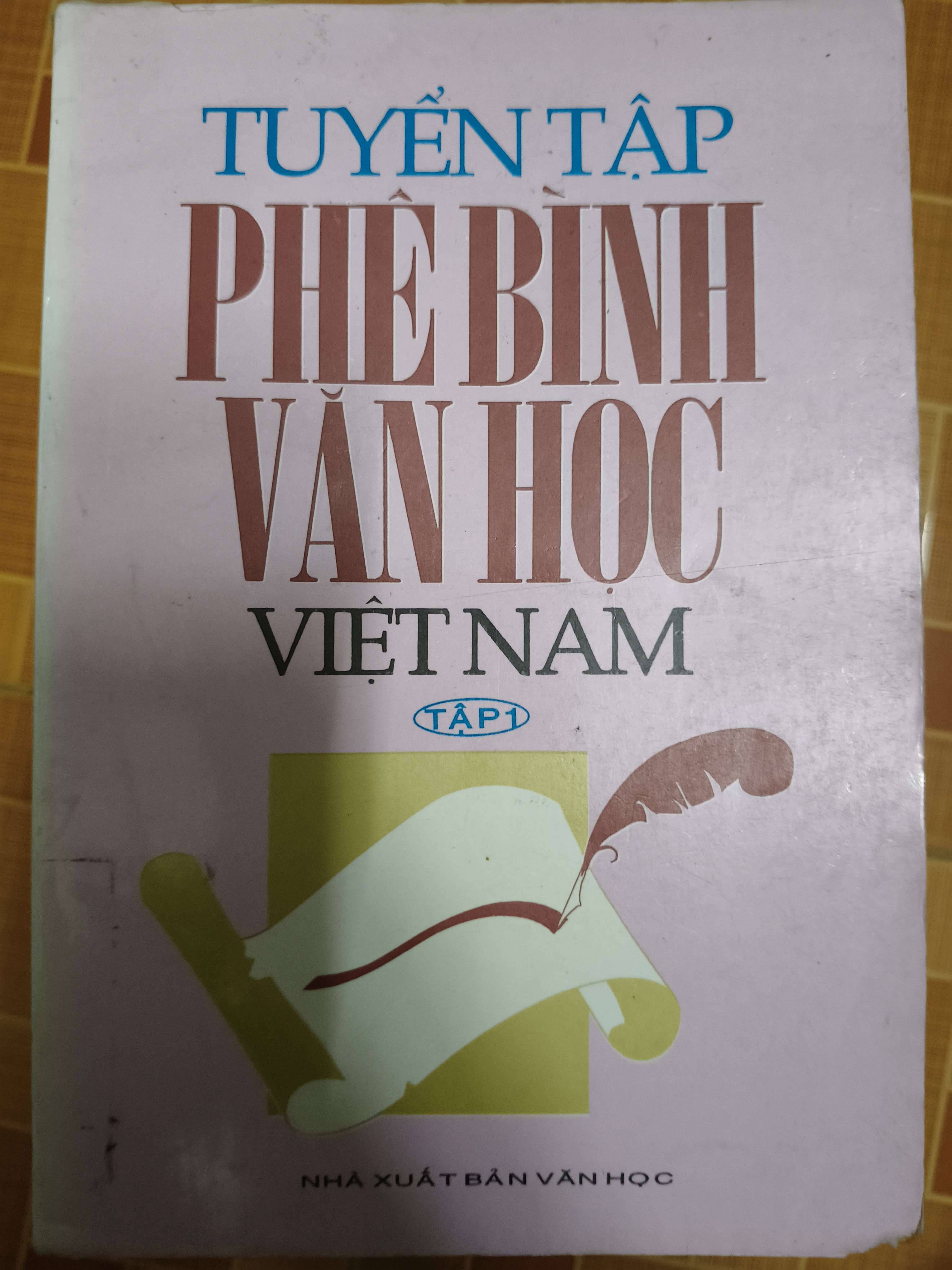 Tuyển tập phê bình văn học Việt Nam 1 (Sách văn học) ANTQ