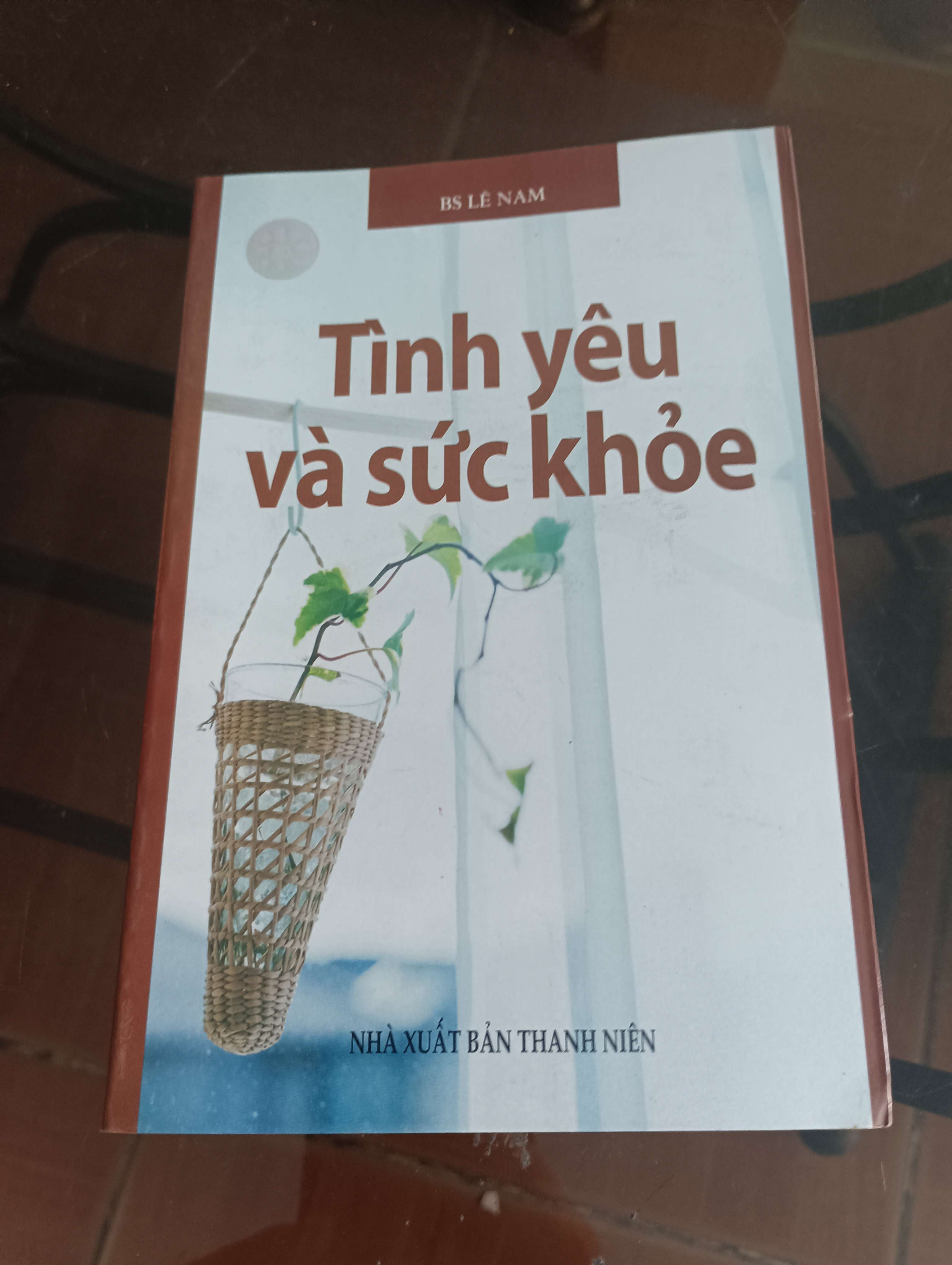 Tình Yêu Và Sức Khỏe - BS. Lê Nam 2007 (Sách Y học - Sức khỏe - Thể thao) VAVO