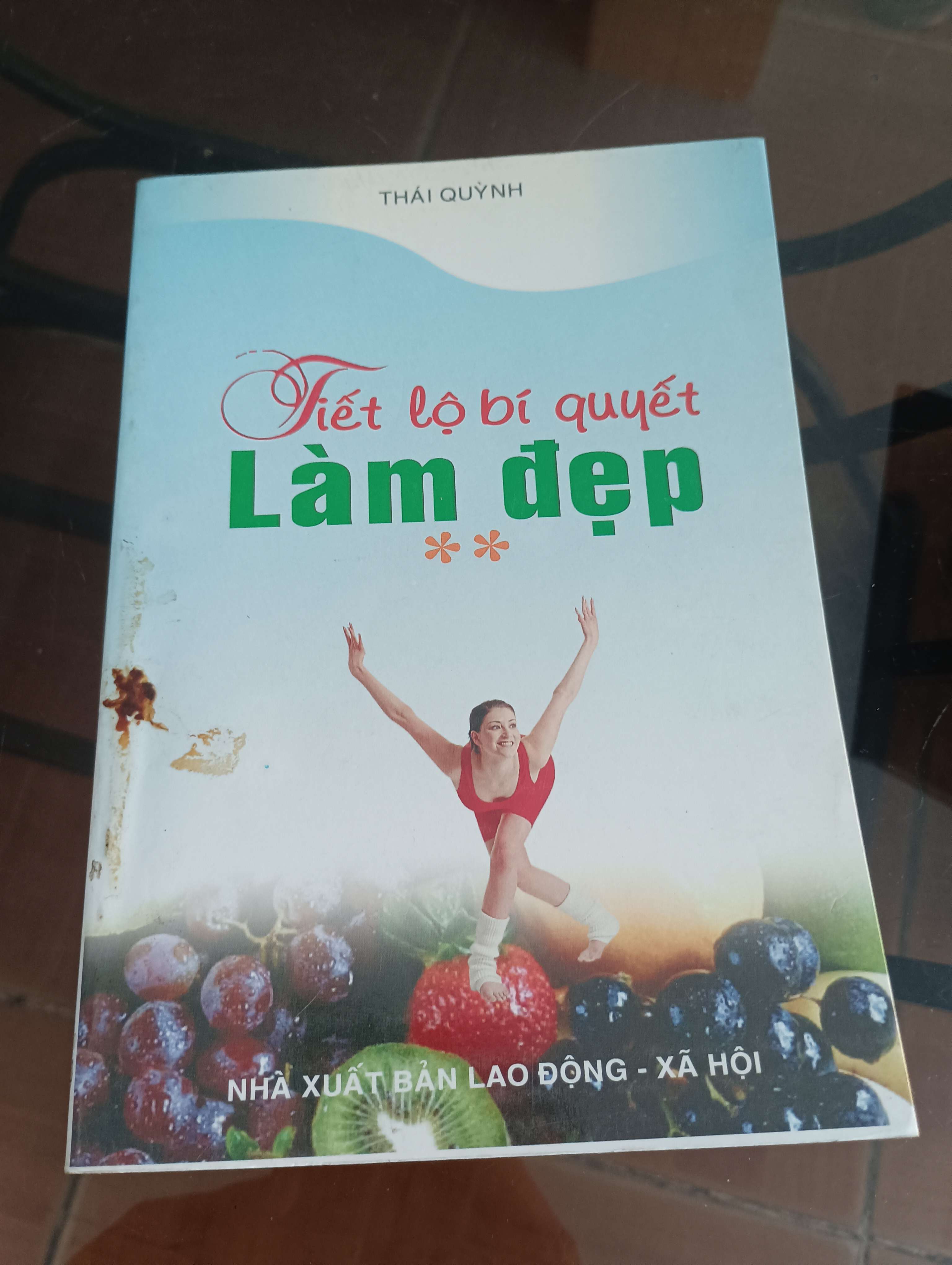 Tiết Lộ Bí Quyết Làm Đẹp - Thái Quỳnh 2007 (Sách kiến thức tổng hợp) VAVO