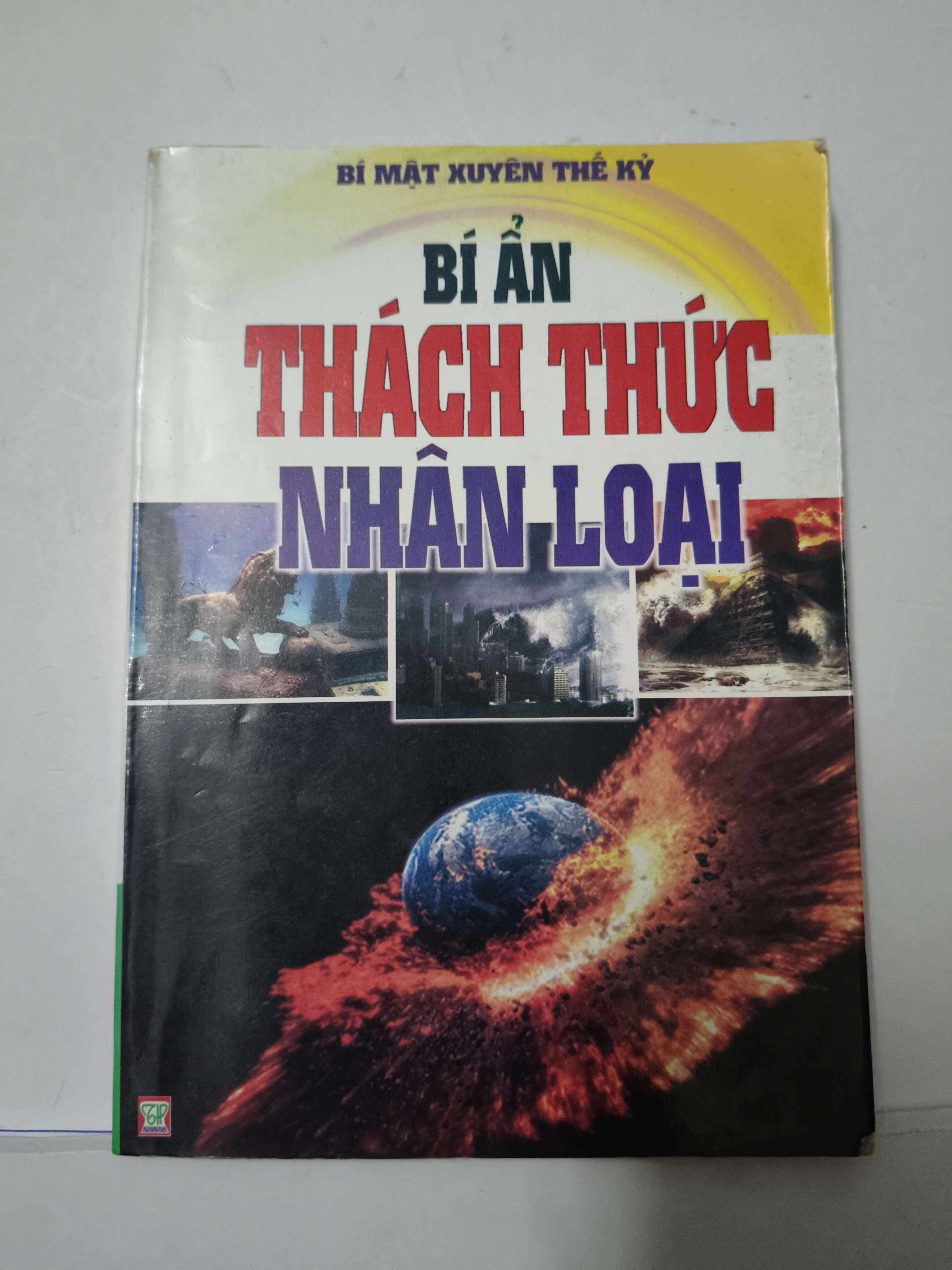 Bí ẩn thách thức nhân loại (Sách lịch sử - triết học) ANTQ