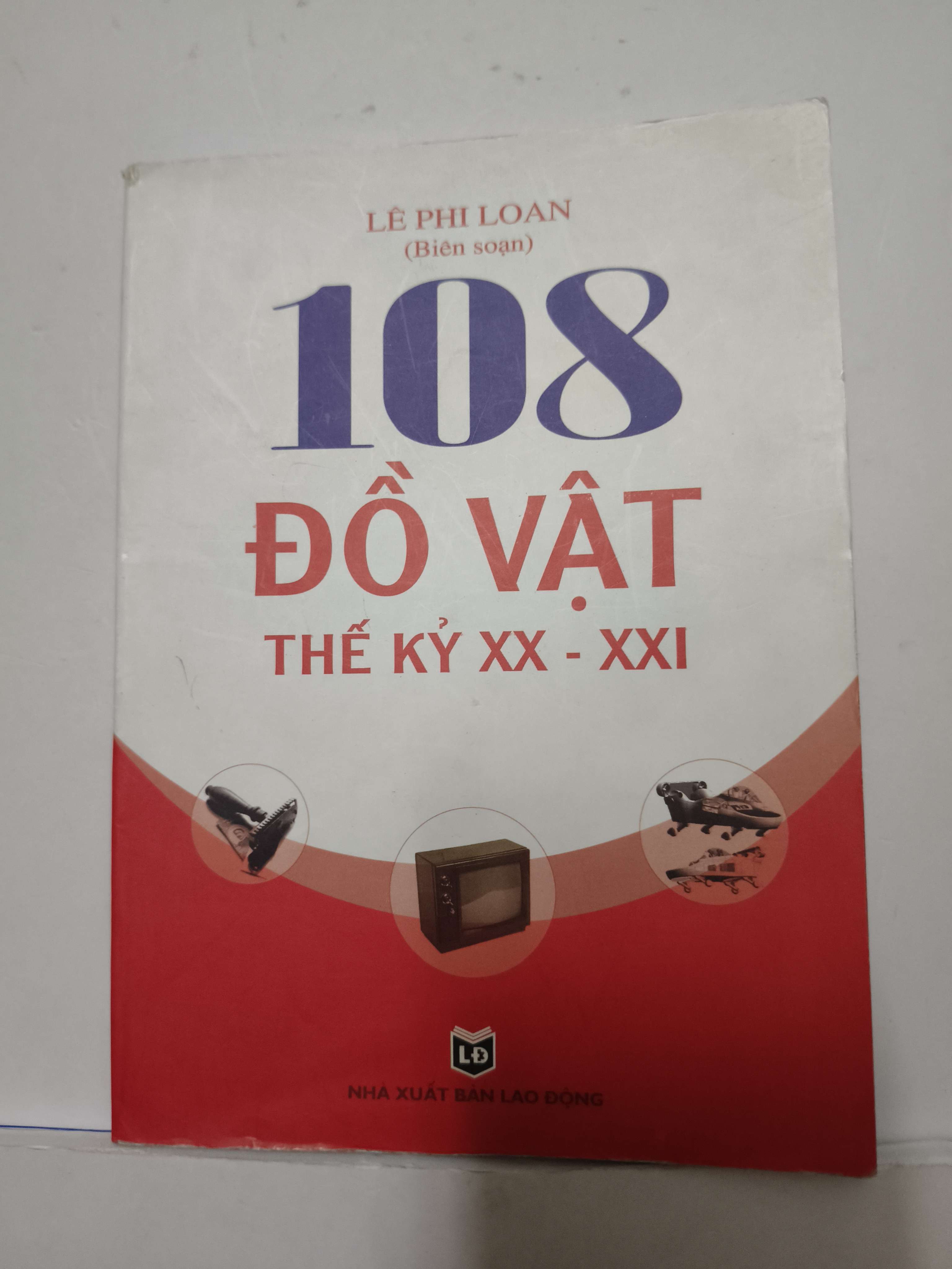 108 đồ quốc thế kỷ XX - XXI (Sách lịch sử - triết học) ANTQ