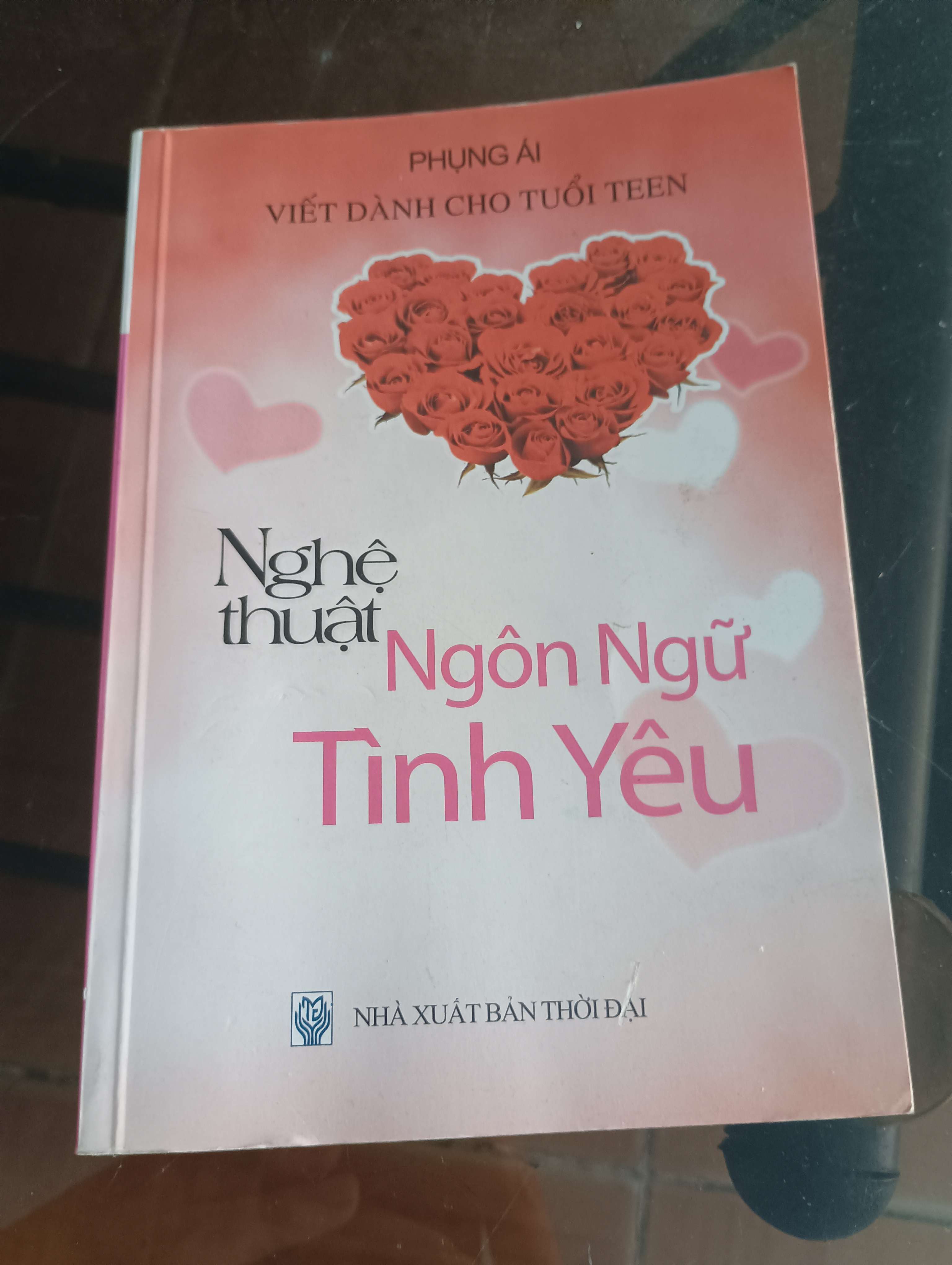 Nghệ Thuật Ngôn Ngữ Tình Yêu (Viết dành cho tuổi teen) - Phụng Ái 2012 (Sách tâm lý học - giới tính) VAVO