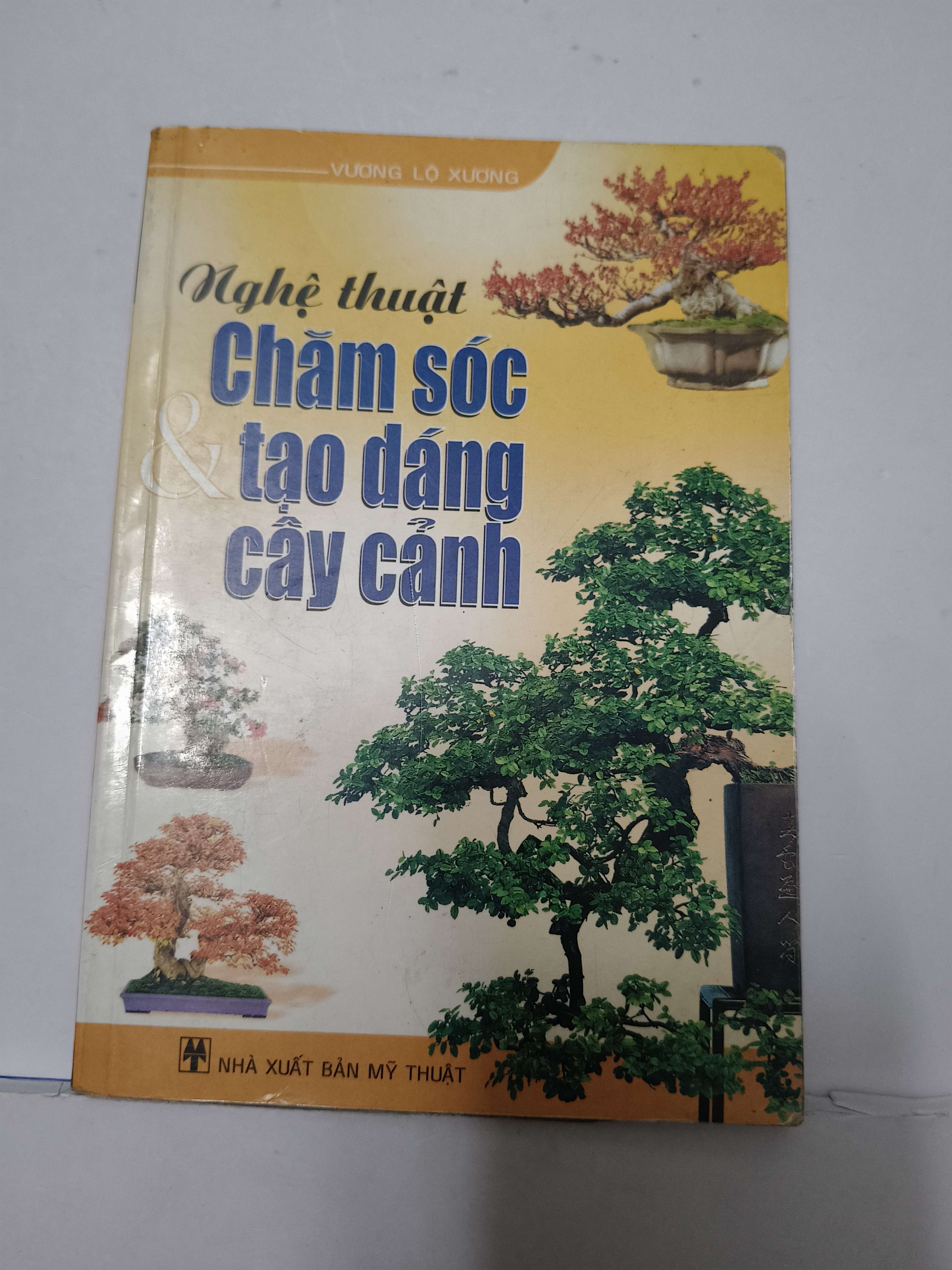Nghệ thuật chăm sóc và tạo dáng cây cảnh (Kỹ năng sống) ANTQ