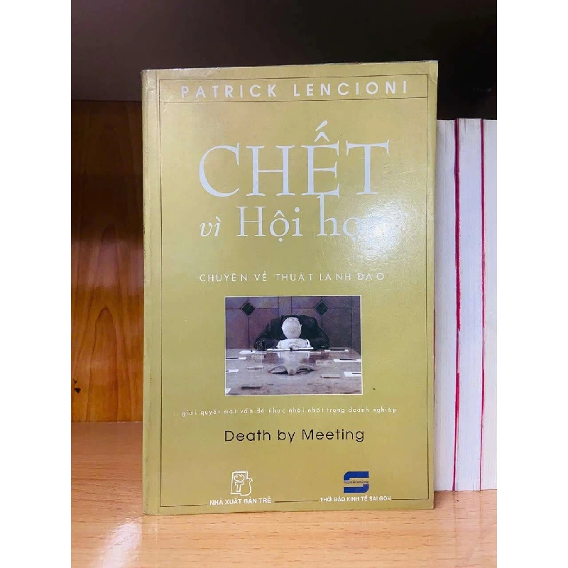 Chết vì hội họp - Patrick Lencioni VAVO