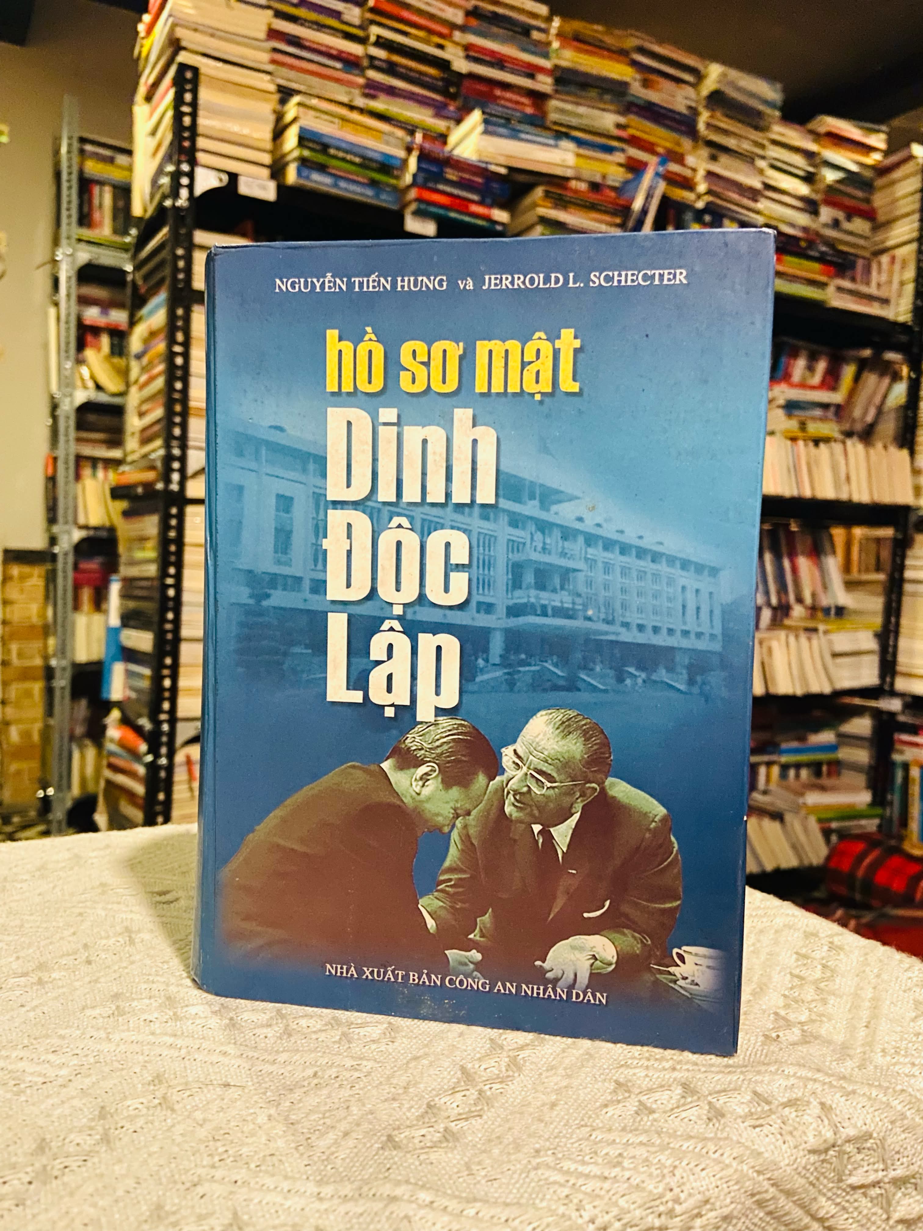 Hồ sơ mật Dinh Độc Lập - Nguyễn Tiến Hưng, Jerrold L.Schecter