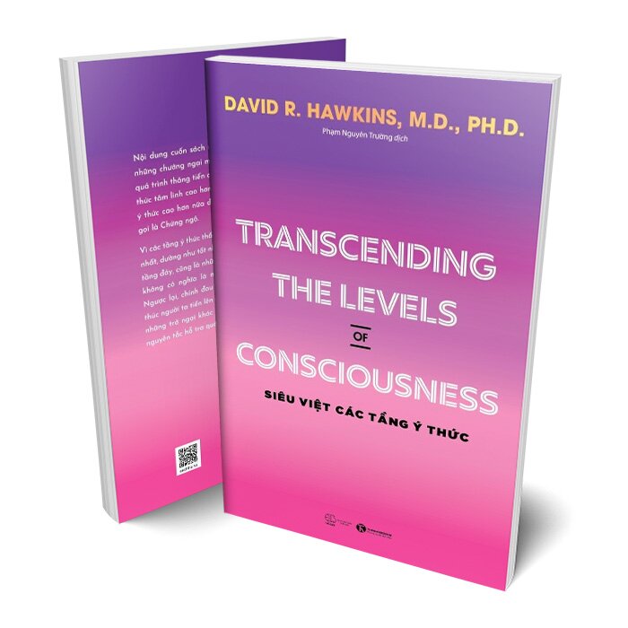 Transcending The Levels Of Consciousness - Siêu việt các tầng ý thức mới 100% HCM1406 David R. Hawkins, M.D., Ph.D. SÁCH KỸ NĂNG