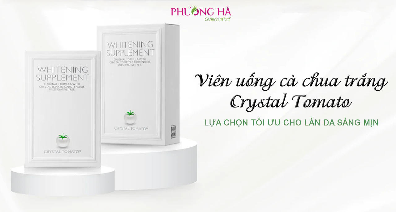 VIÊN UỐNG CÀ CHUA TRẮNG CRYSTAL TOMATO: LỰA CHỌN TỐI ƯU CHO LÀN DA SÁNG MỊN