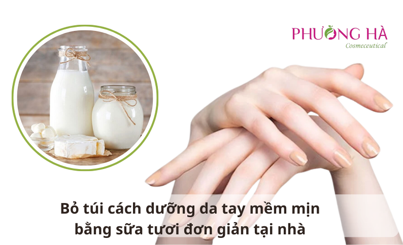 Bỏ túi cách dưỡng da tay bằng sữa tươi đơn giản tại nhà
