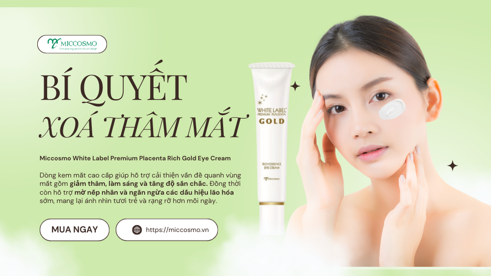Top-5-duong-mat-cua-Nhat-giam-bong-mat-va-nep-nhan-nhin-thay-sau-2-tuan_Duong-mat-cua-Nhat-Miccosmo-White-Label-Premium-Placenta-Rich-Gold-Eye-Cream .png