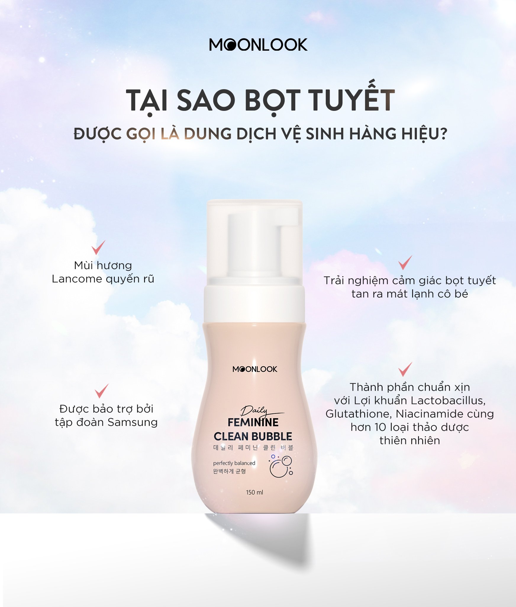 Dung dịch vệ sinh Bọt Tuyết MoonLook - 150ml