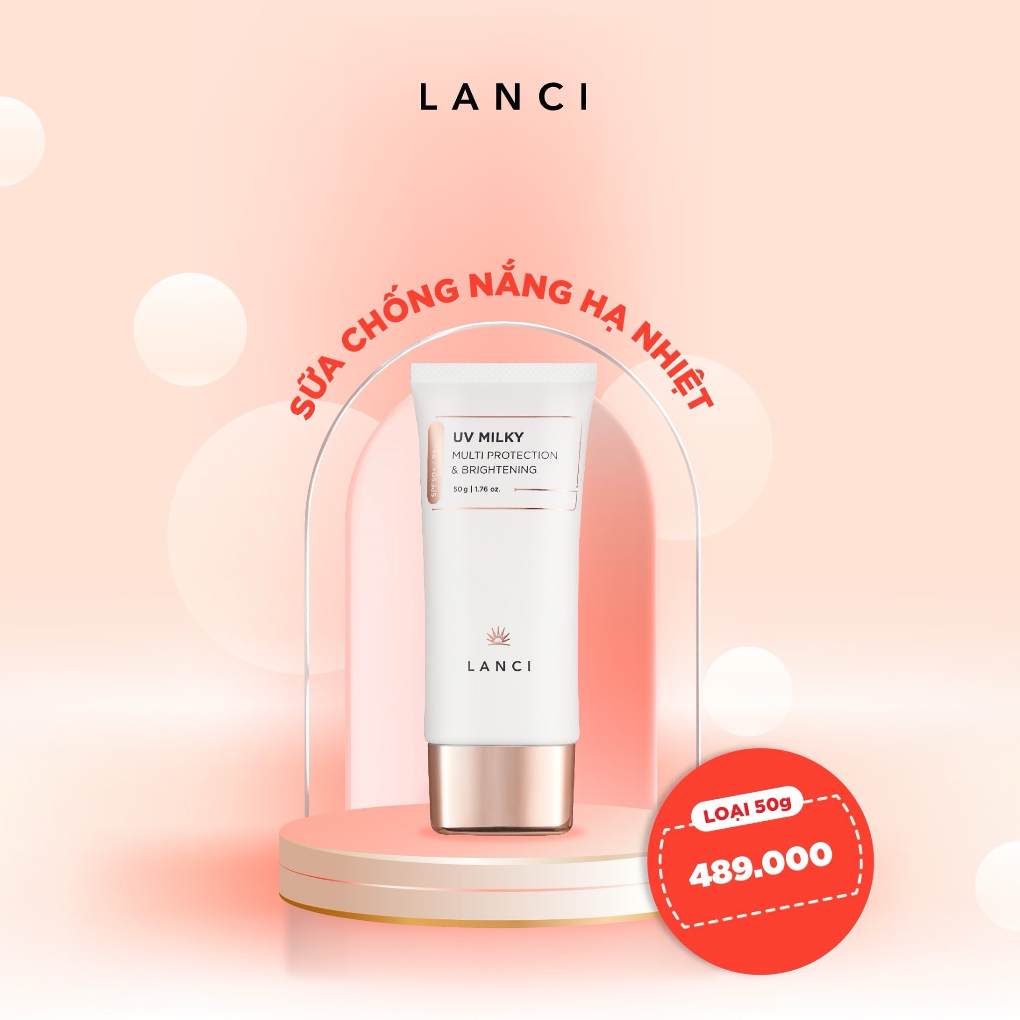 Sữa Chống Nắng Dưỡng Ẩm Lanci UV Milky Multi Protection & Brightening